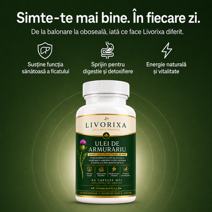 Livorixa® Supliment cu Armurariu pentru Susținerea Ficatului și Digestiei